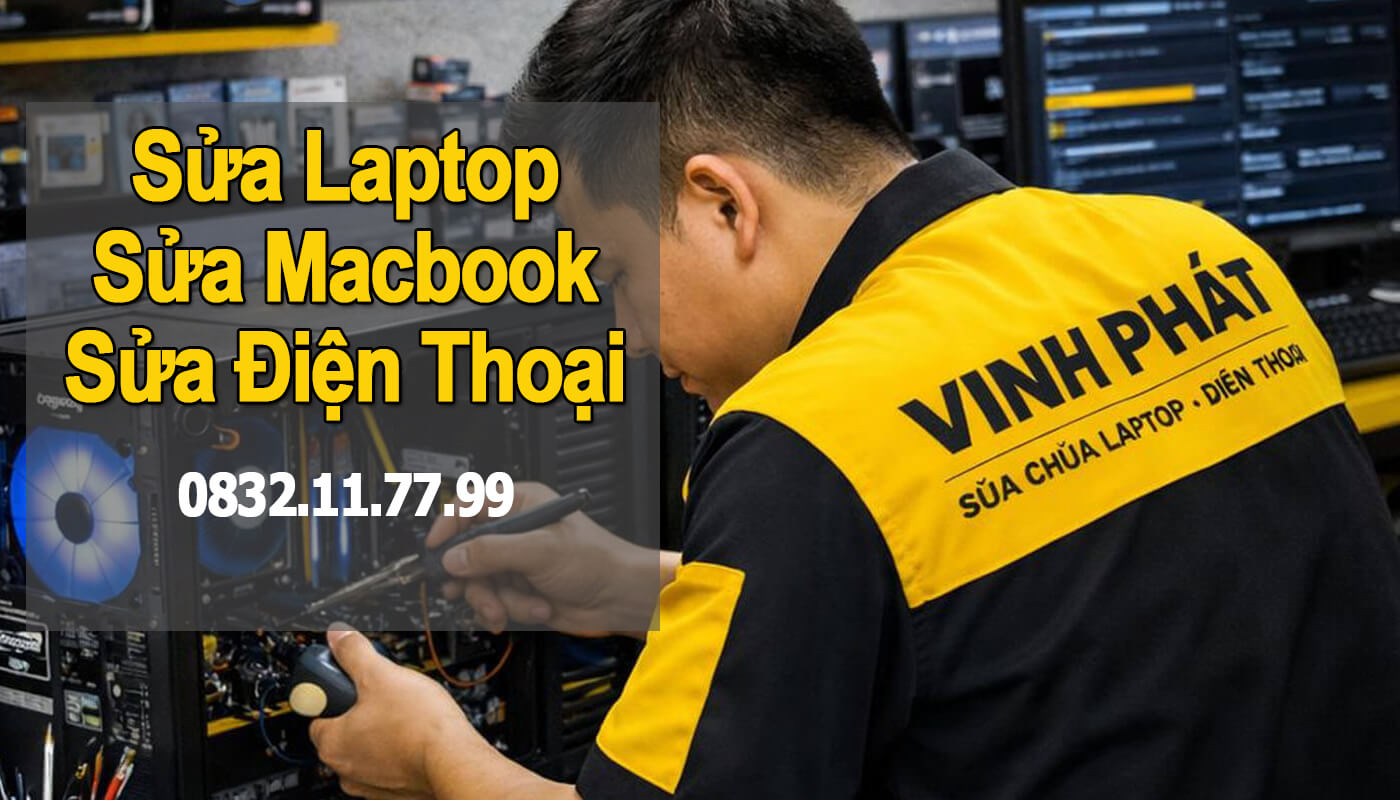 Dịch vụ sửa chữa Bình Dương – VINH PHÁT Store